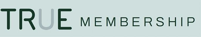 True Membership text.